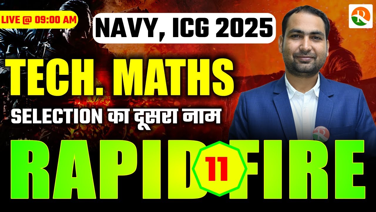 NAVY/ICG Maths Rapid Fire – 11 | NAVY/ICG Paper Leak Series | NAVY SSR/MR, ICG (GD/DB) | RS SIR