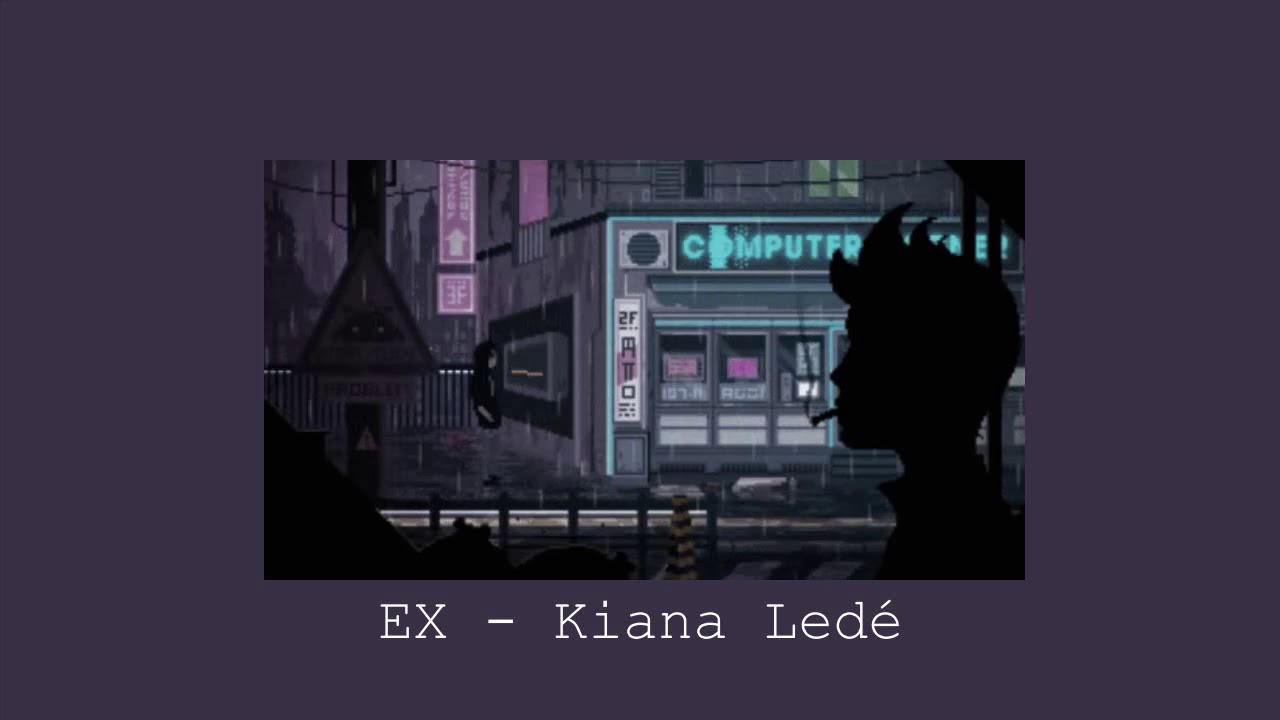 Kiana Ledé - EX [1 hour]