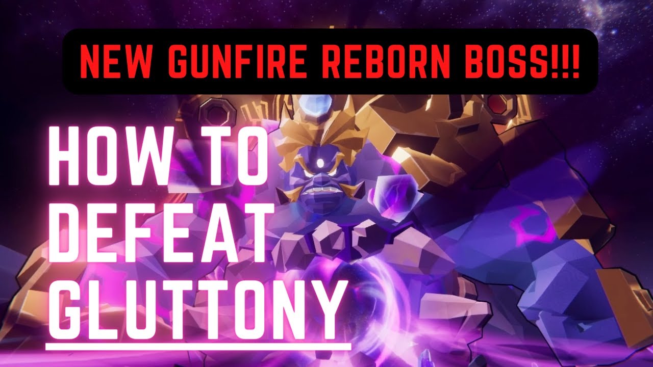 [Gunfire Reborn] How to defeat the new boss - GLUTTONY!