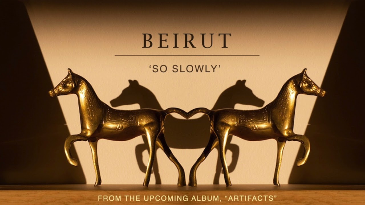 Beirut - So Slowly (OFFICIAL AUDIO)