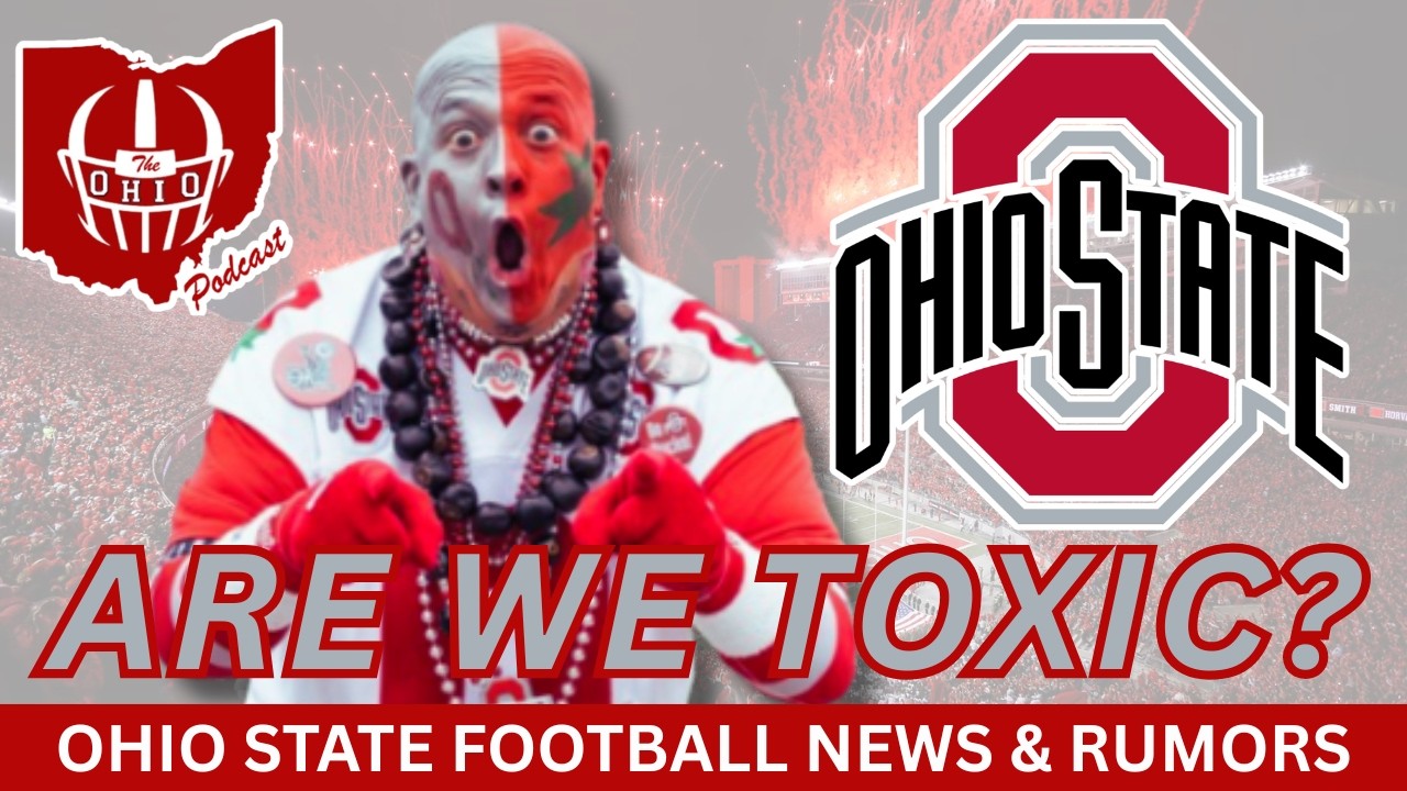 Are Ohio State Fans TOXIC? | Ohio State Football News
