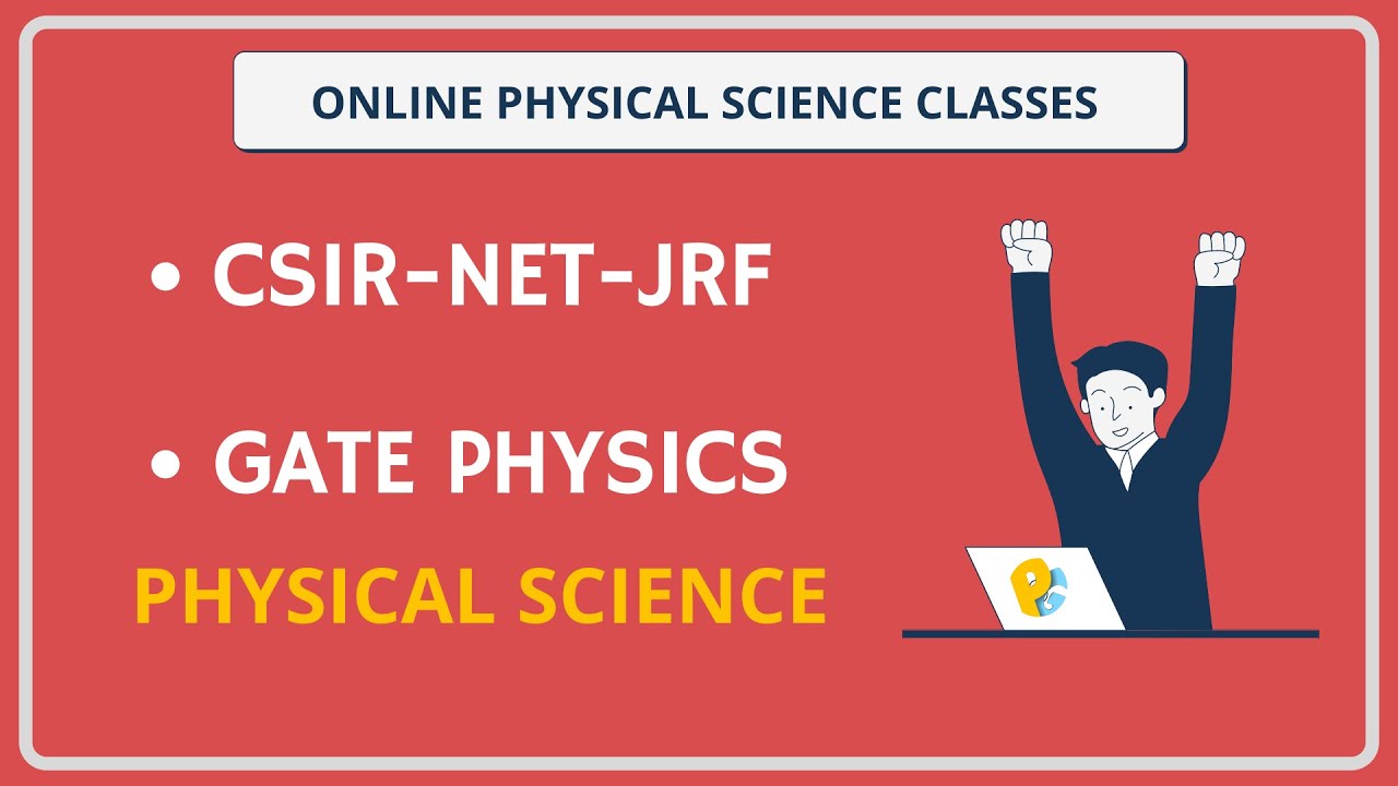 CSIR NET EXAM Online Coach| Physical Science  | GATE Physics | TIFR | POTENTIAL G