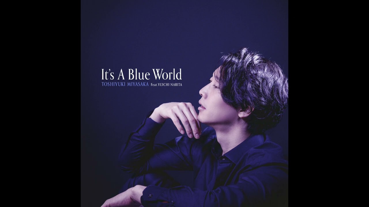 Toshiyuki Miyasaka(宮坂俊行) The Third Album - It's A Blue World (Digest)