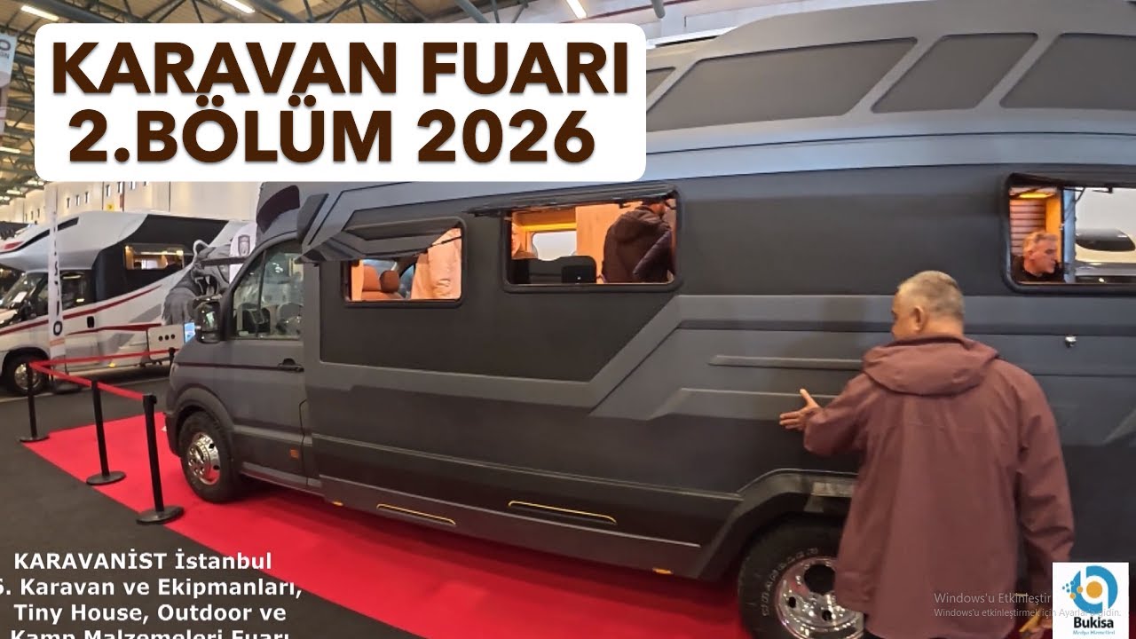 Karavanist İstanbul 2026 Fuari  2,BÖLÜM. Tiny House, Kamp Malzemeleri ve En Yeni Karavan Ekipmanları