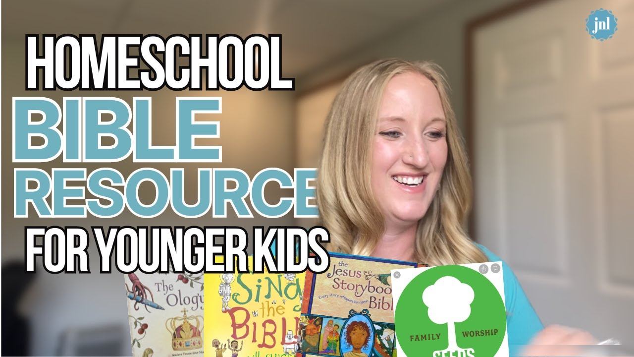 Homeschool Bible Curriculum for Younger Kids | How I Teach My Kids to Love the Word of God