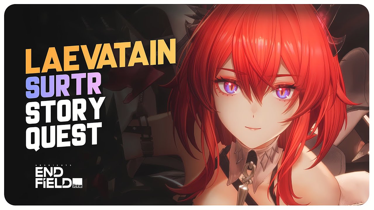 Laevatain Story Quest - Full Playthrough | Arknights Endfield 1.0