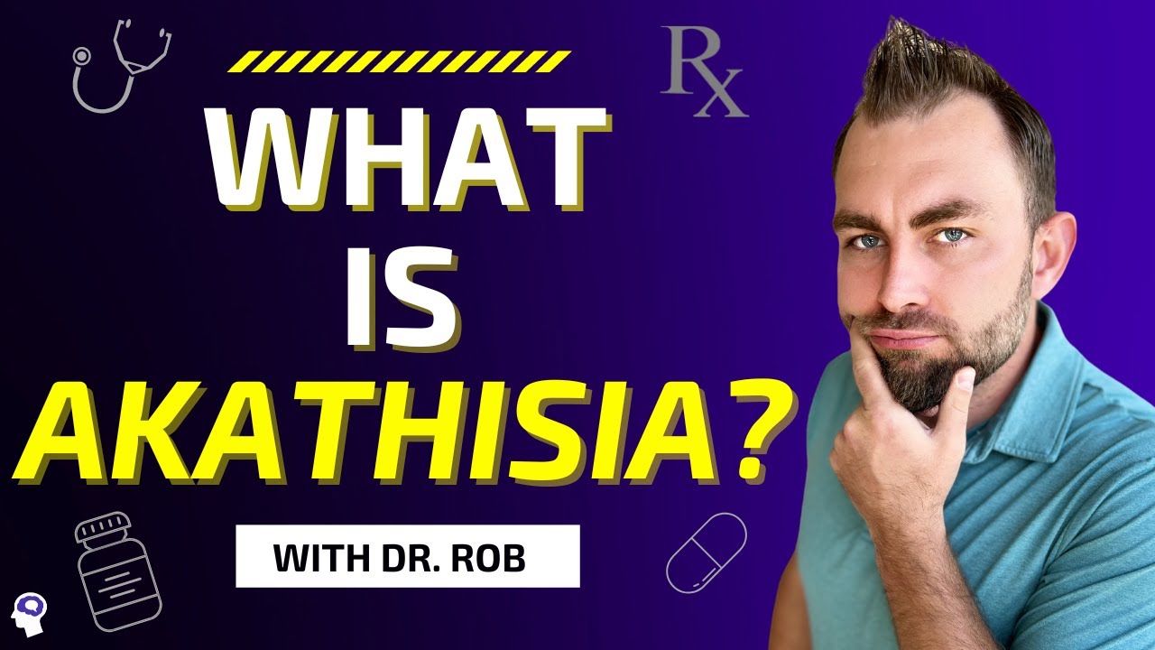 What Is Akathisia? | Causes, Symptoms, Treatment, & MORE!