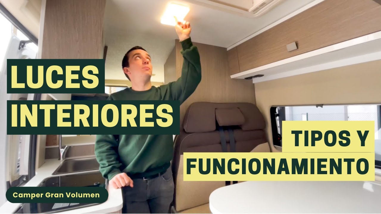 LUCES INTERIOR CAMPER: TIPOS Y FUNCIONAMIENTO