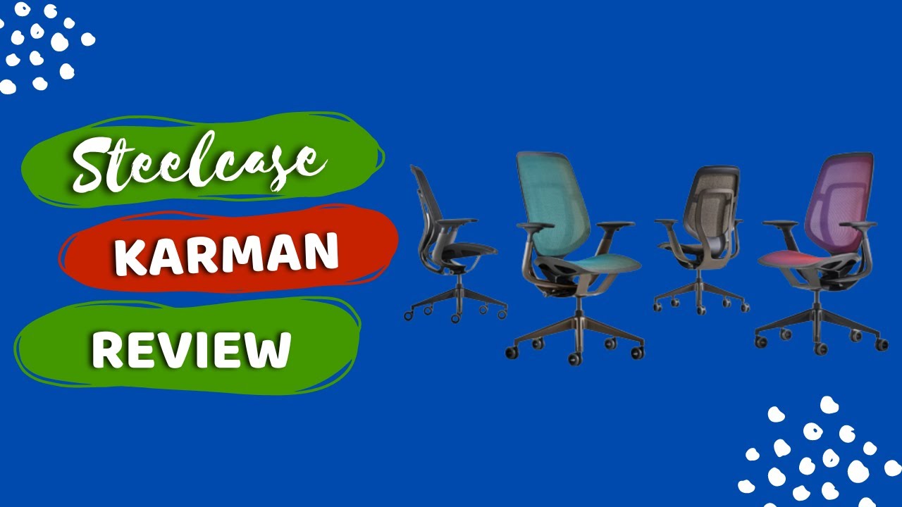 Steelcase Karman: Elevating Office Seating Ergonomics! | Review
