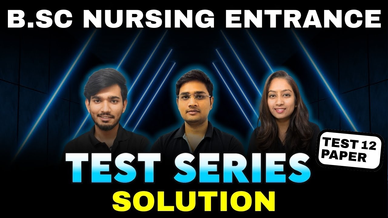 B.Sc. NURSING ENTRANCE 2026 | bsc nursing entrance exam 2026 preparation | BHUSHAN SCIENCE