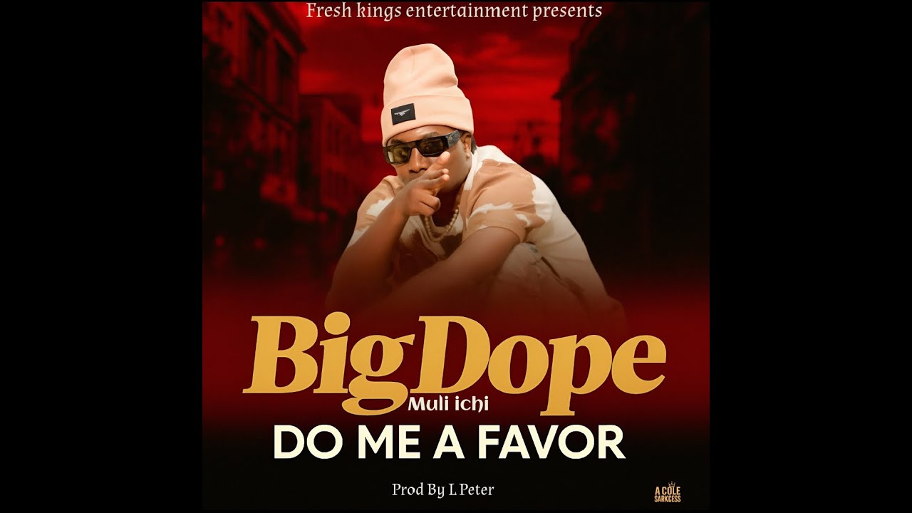 Big Dope Muli Ichi-Do Me a Favor