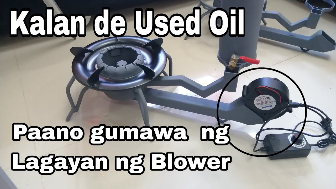 Paano Gumawa ng Lagayan ng Blower sa Kalan de Used Oil /Kalan de Mantika