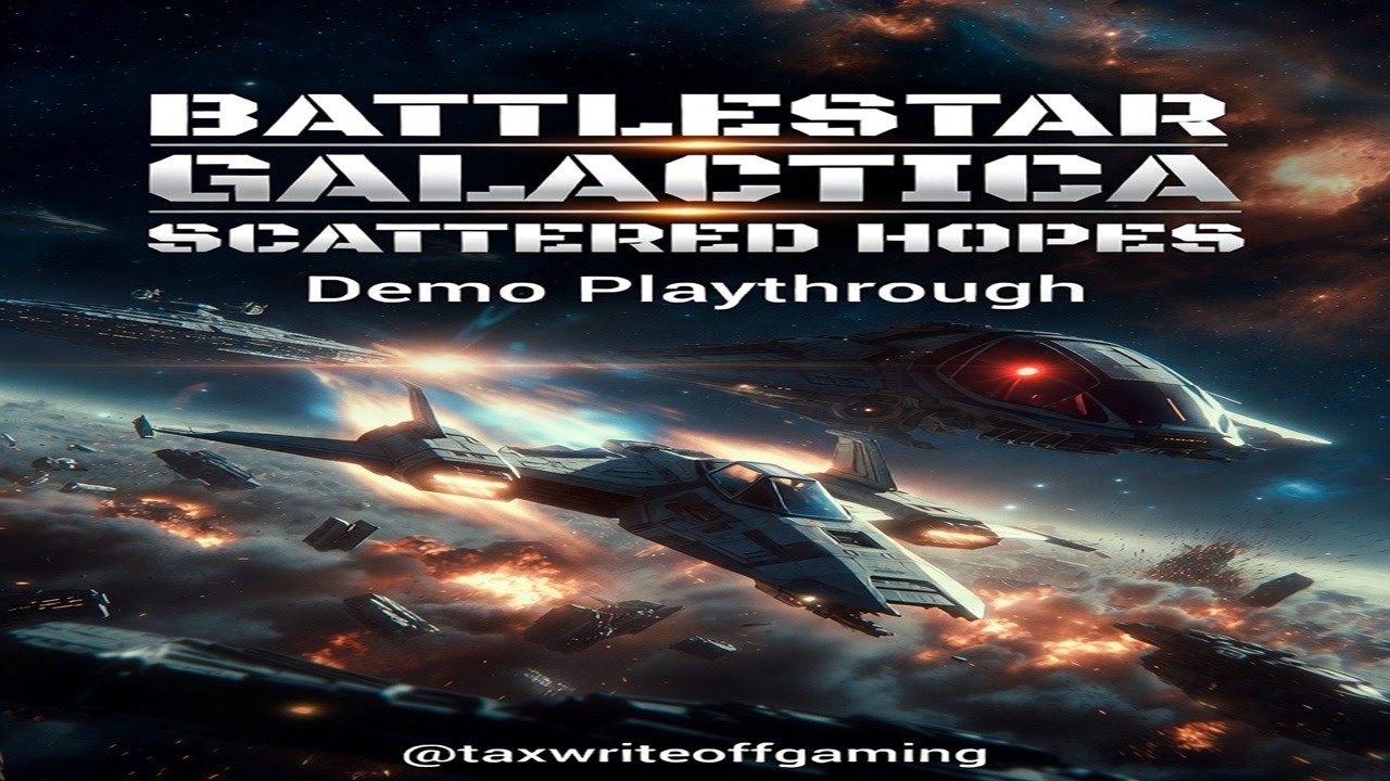 Battlestar Galatica: Scattered Hopes Demo Playthrough (silent)