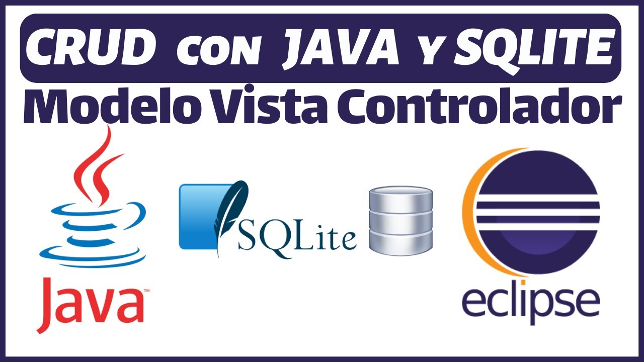✅ CRUD Básico con Lenguaje Java y Base de Datos SQLite en IDE Eclipse
