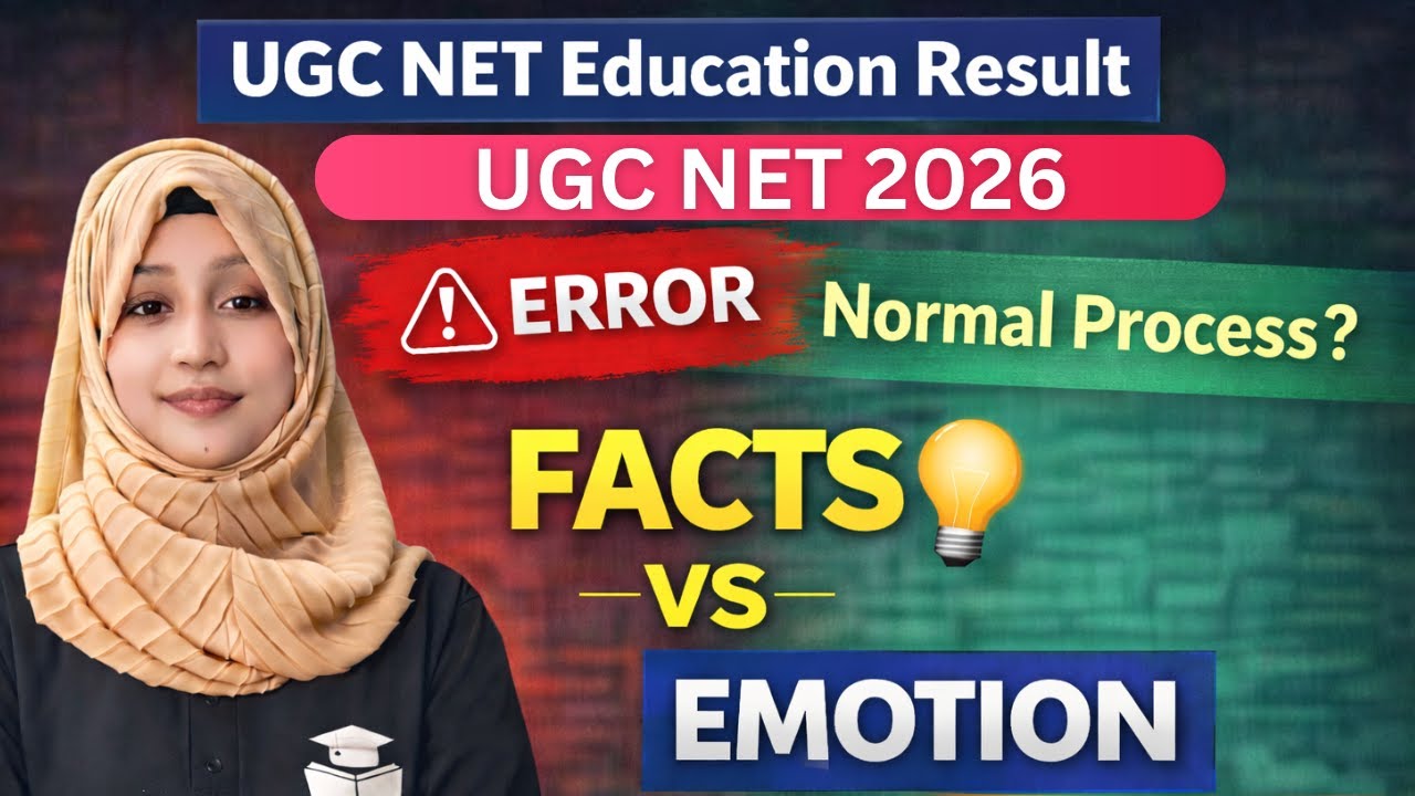 UGC NET Result Error या Normal Process? | Facts vs Emotion | UGC NET Education