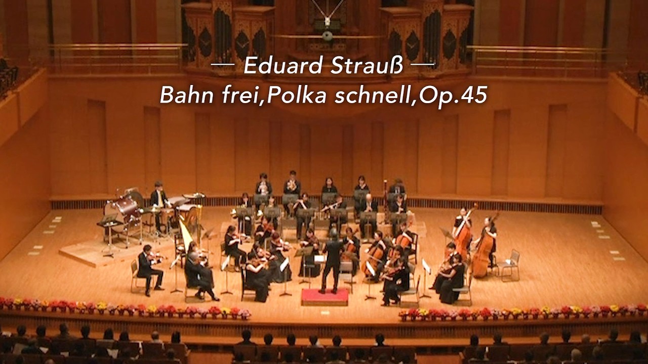 Eduard Strauß: Bahn frei, Polka schnell, Op.45
