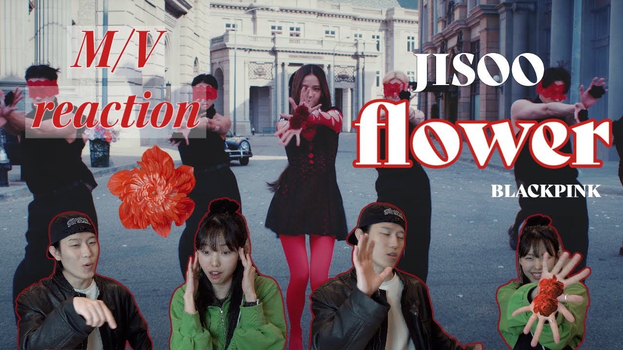 ENG)[M/V Reaction] JISOO(지수) - FLOWER(꽃) M/V Reaction | Korea Kimz!!