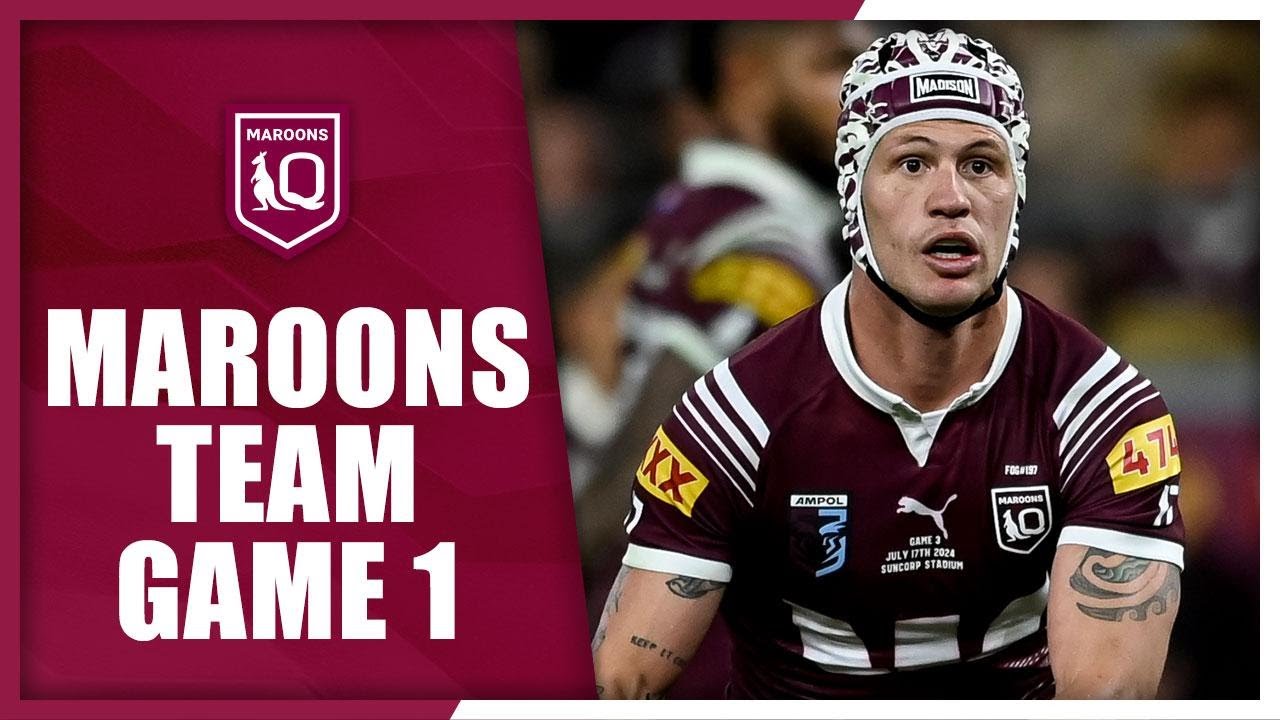 NRL Highlights | State of Origin 2025 | QLD Maroons Game I Team | Team Announcement