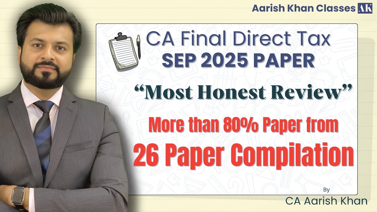 DT Paper Review | Most Honest | CA Final - Sep 2025 | By CA Aarish Khan