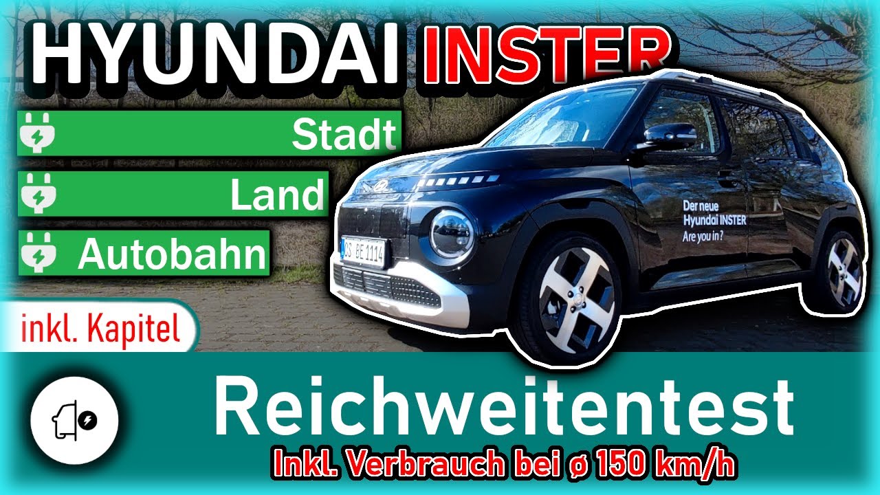 Hyundai Inster | Verbrauchs & Reichwietentest | Außerdem testen wir den Verbrauch bei 150 km/h!