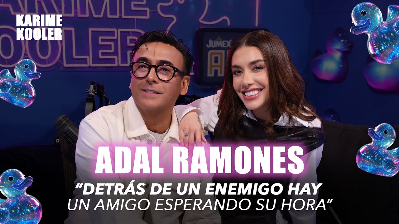 Adal Ramones con Karime Pindter | Karime Kooler