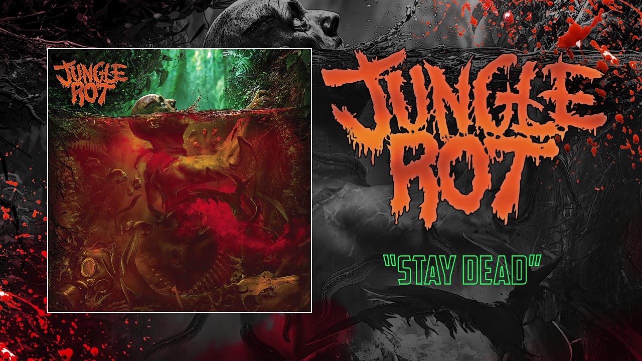 Jungle Rot - Stay Dead (Audio)