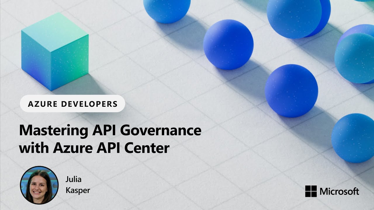 Mastering  API Governance  with Azure API Center
