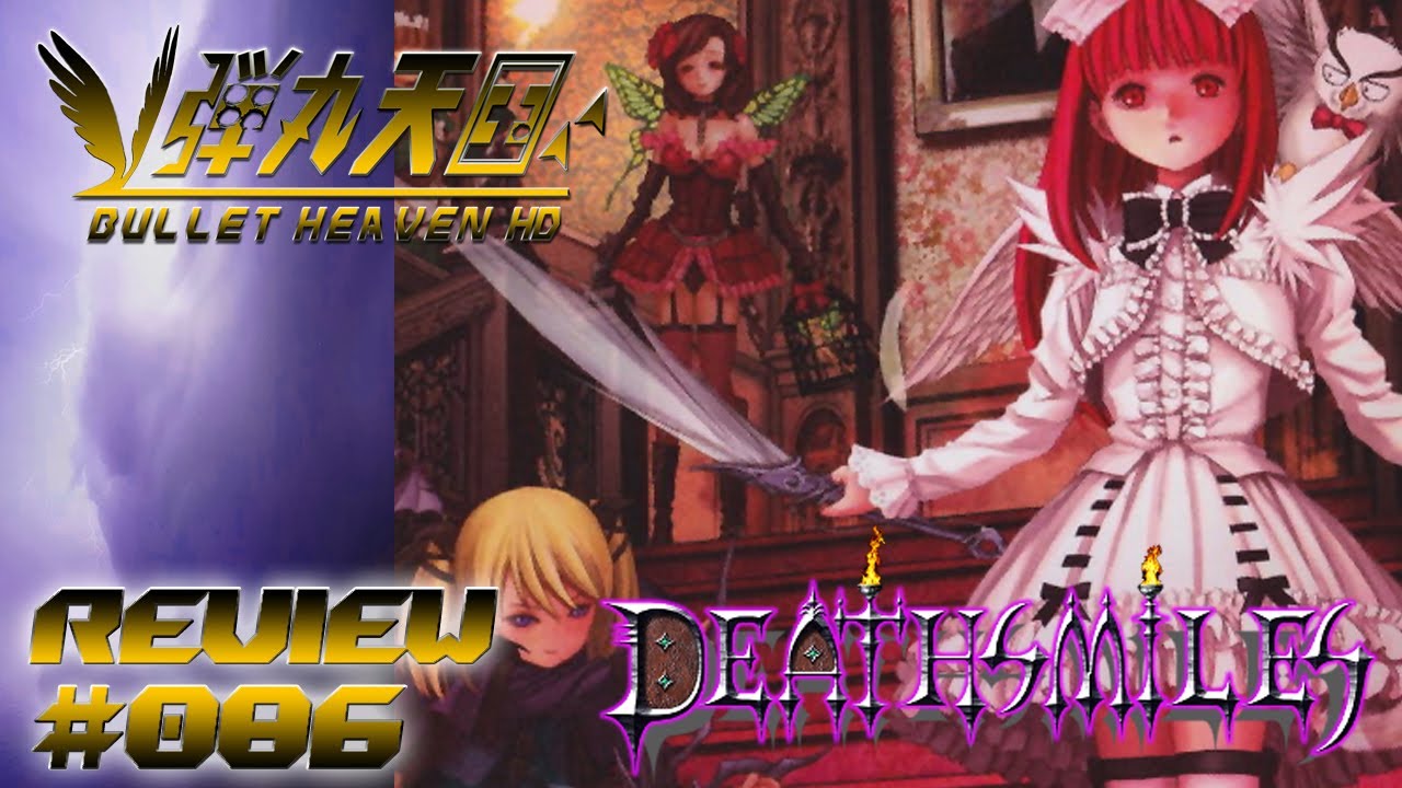 Bullet Heaven HD #086 - Deathsmiles [Xbox 360]