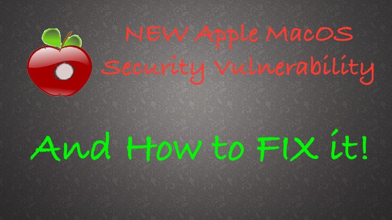 New Apple Security Vulnerability and HOW TO FIX IT!