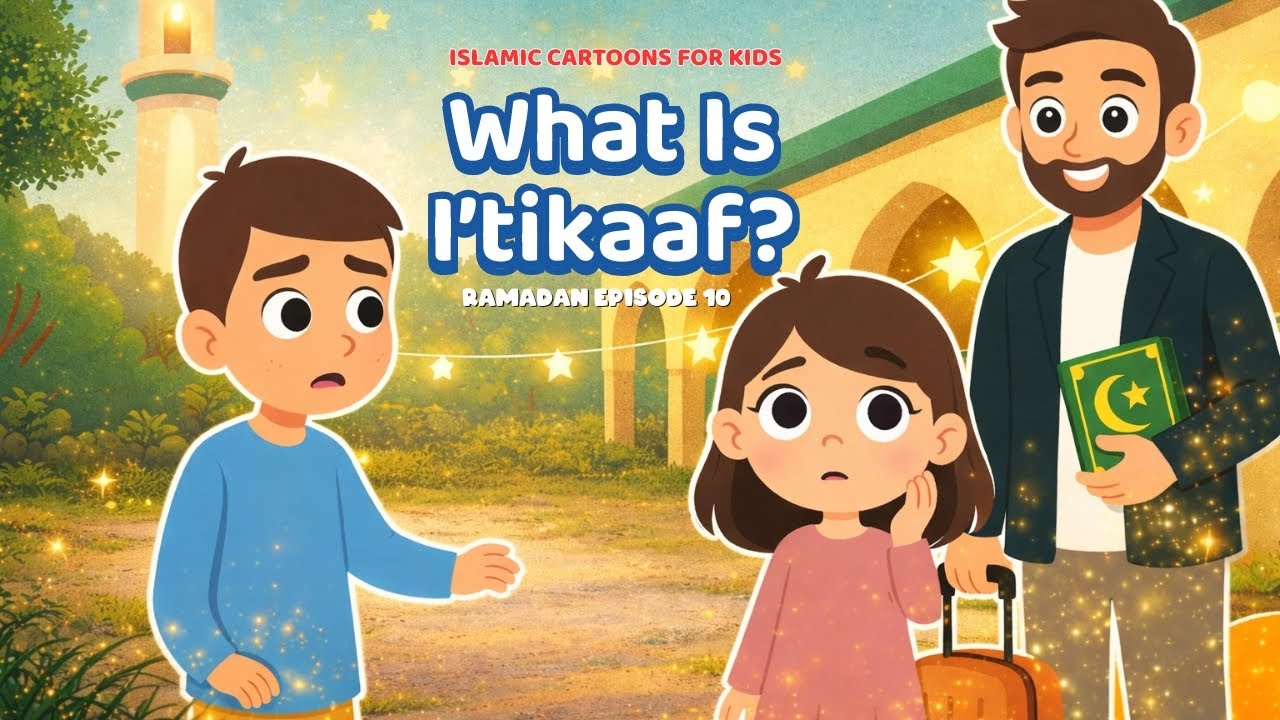 Itikaaf​ | Itikaf islam​ | what is itikaf in islam |​ Islamic Cartoon for Kids