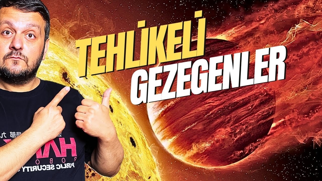 Evrenin En Tehlikeli Gezegenleri