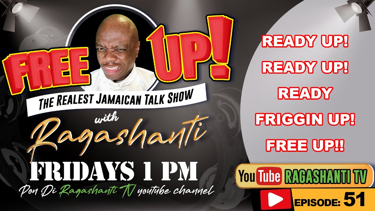 FREE UP!  wid  RAGASHANTI - EP. 51 - Friday, November 4th, 2022 - 1 PM