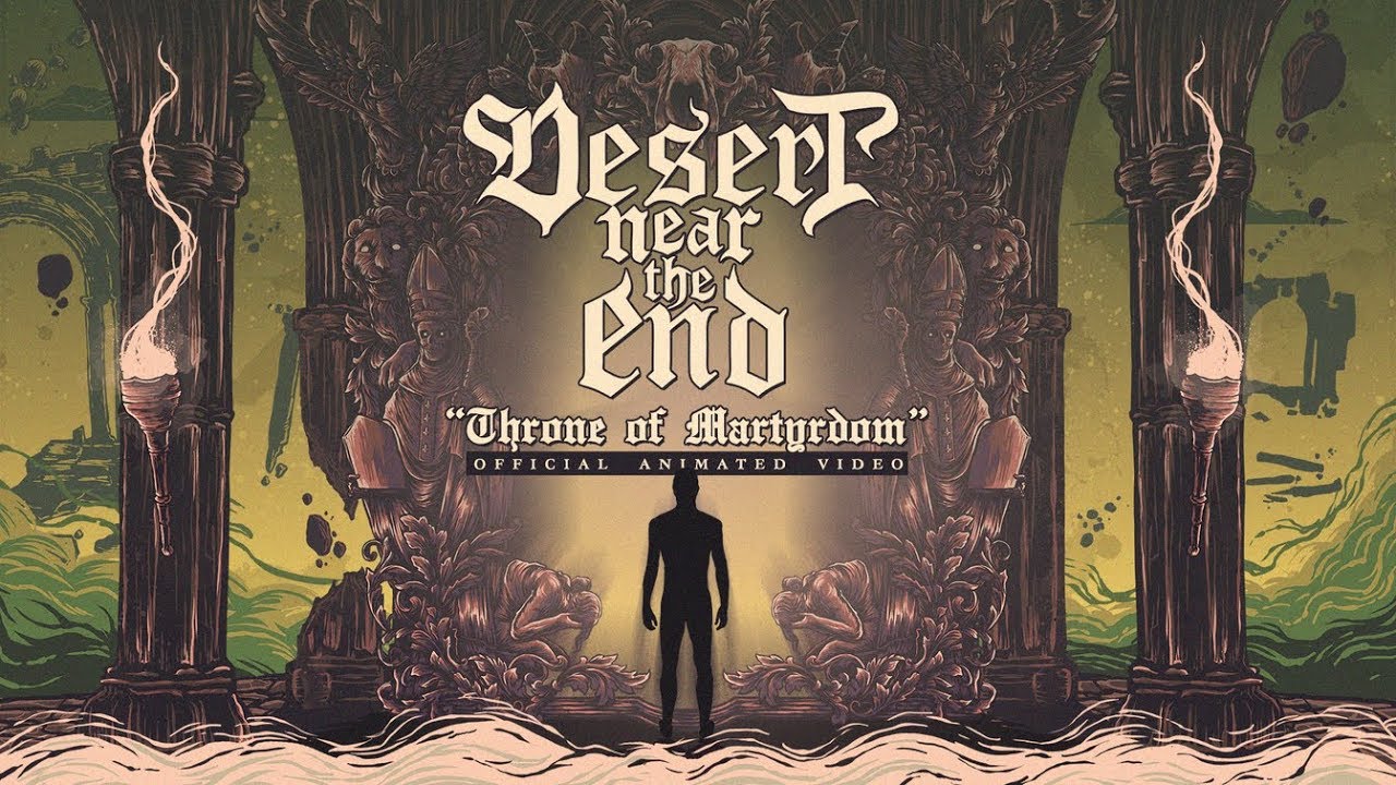 Desert Near the End - Throne of Martyrdom (Official animated video)