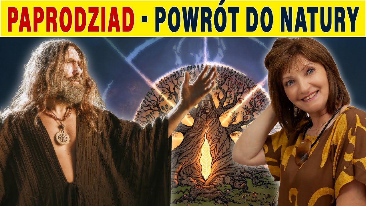 Powr&oacute;t do Natury &ndash; PAPRODZIAD Włodek Dembowski o zdrowiu i świadomych wyborach