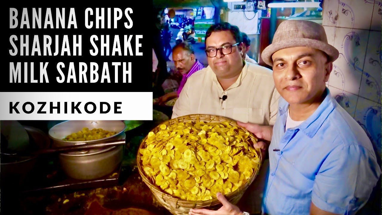Must-Try KALANTHAN'S Sharjah Milkshake, KUMARI Banana Chips, BHASKARETTAN Milk Sarbath | Kozhikode