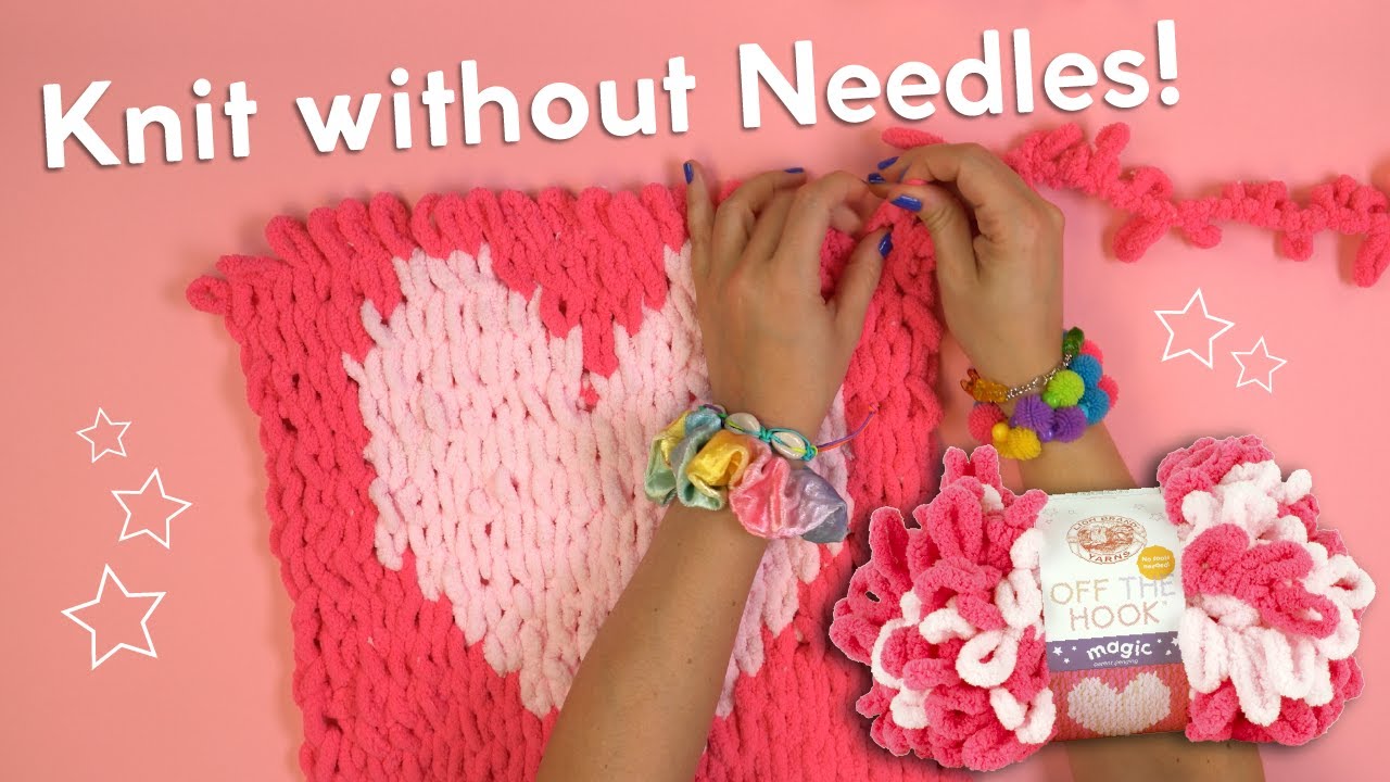 Knit without Needles! How to use Off the Hook Magic!
