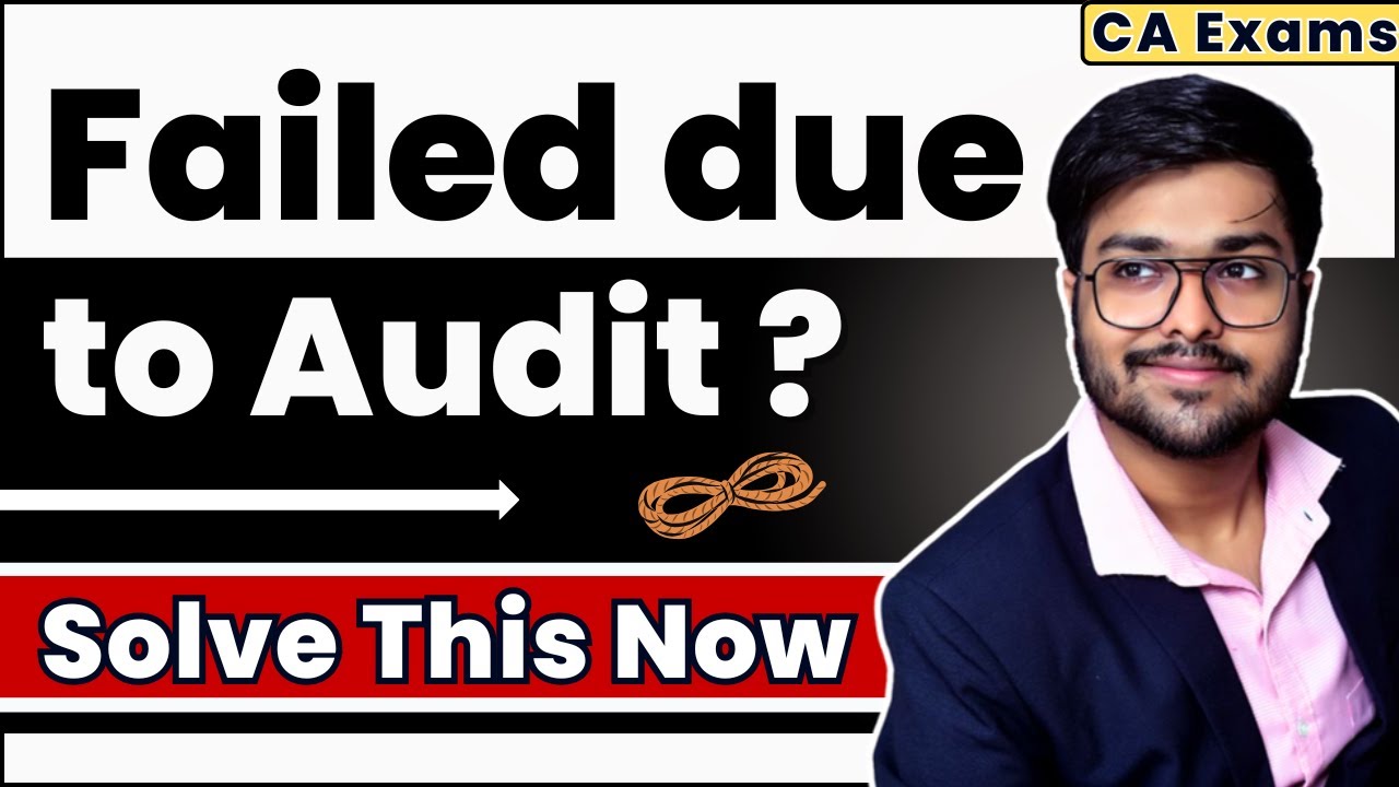 Struggling in Audit? Ultimate Strategy to Pass CA Inter Audit | Sep 25 Jan 26 | CA Chirag Garg