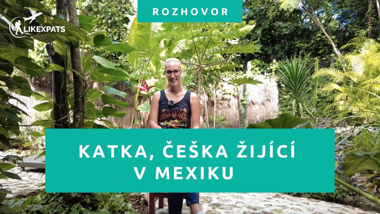 Češka žijící v MEXIKU: V Mexiku se cítím velmi bezpečně