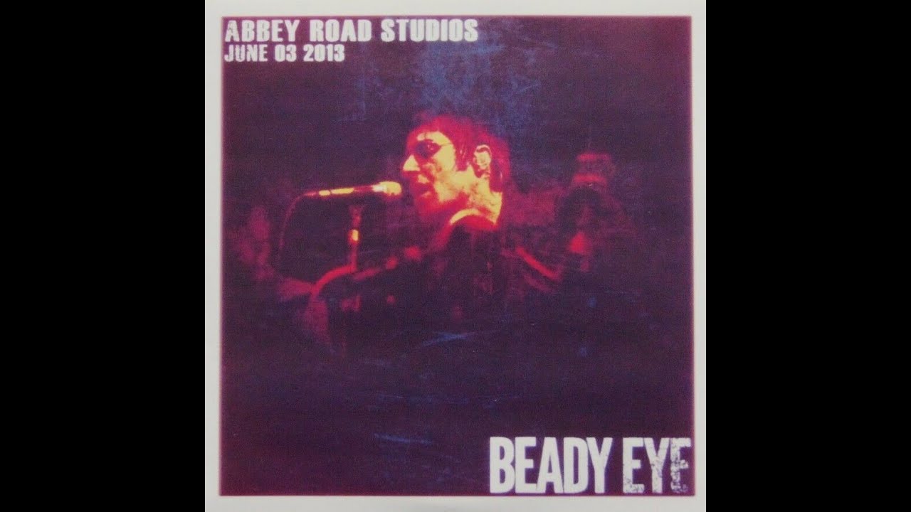 Beady Eye  BE 2013 06 03 Acoustic Session Live Abbey Road Studios