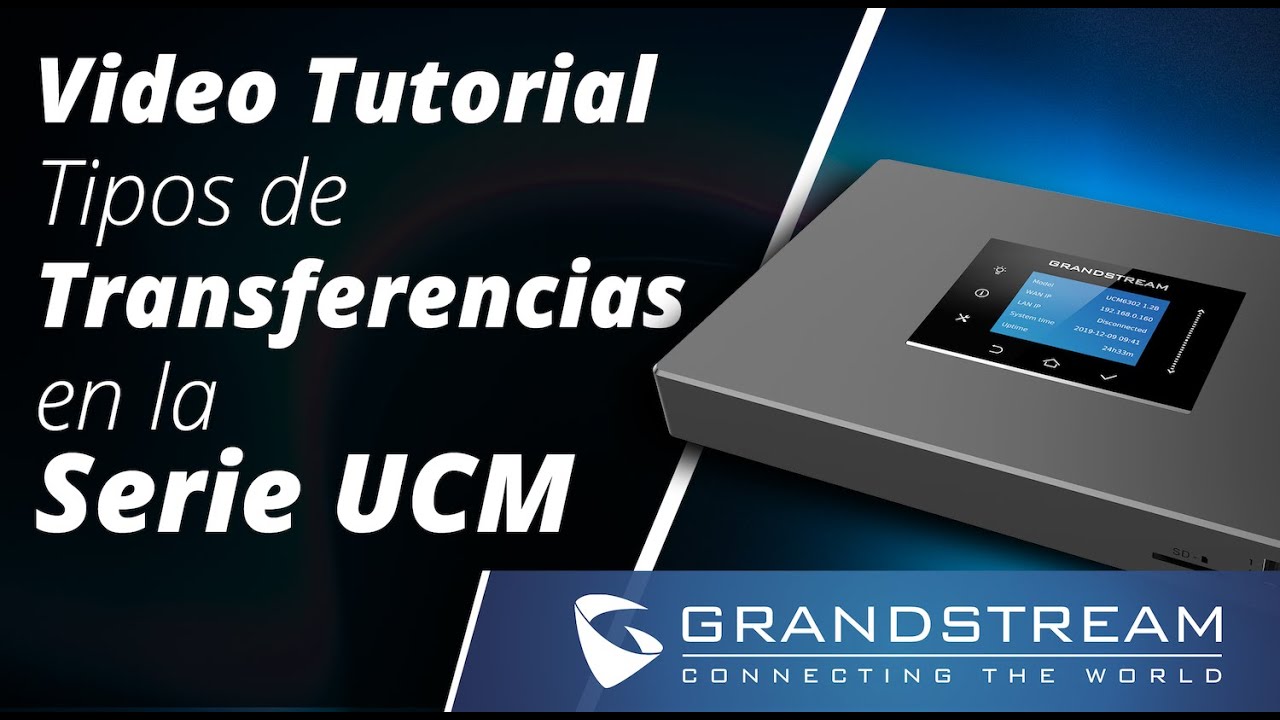 Video Tutorial - Tipos de Transferencias en la Serie UCM