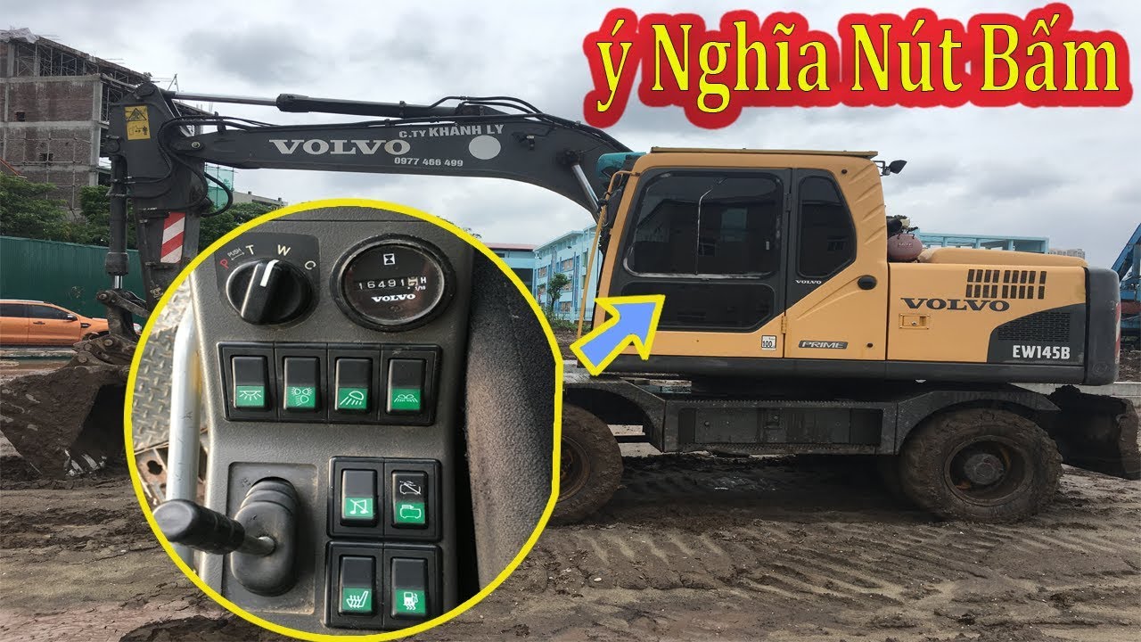 Giới Thiệu Công Tắc Máy Xúc Đào Bánh Lốp VOLVO EW145B  Đời 2009 | Xuân Mạnh Vlogs