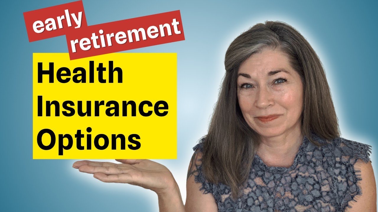 Retiring Before 65? Your Best Health Insurance Options Explained