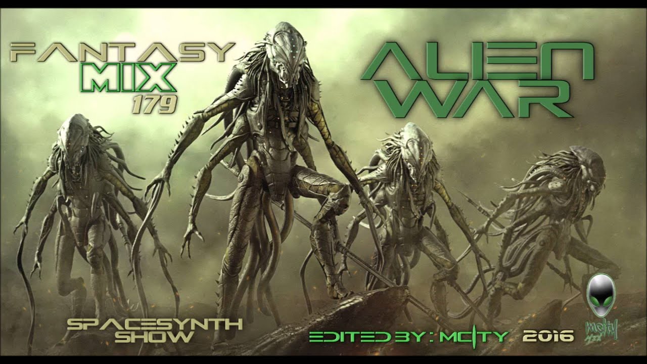 FANTASY MIX 179 - ALIEN WAR  [ Mixed By mCITY 2O16 ]