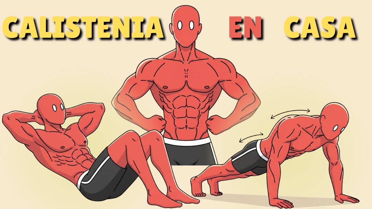 Cómo empezar a hacer CALISTENIA en casa (desde cero y sin errores)