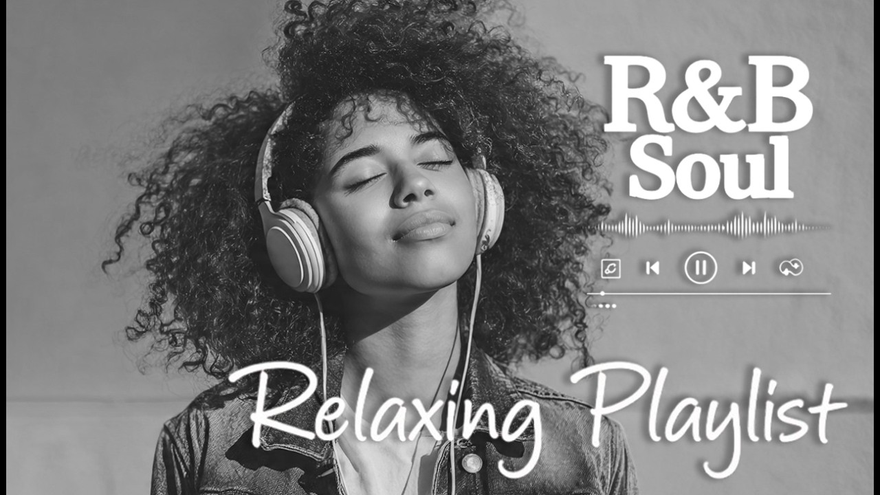 【R&B Soul】Soulful Chill Playlist – Smooth Vocals & Grooves for Study & Relaxation