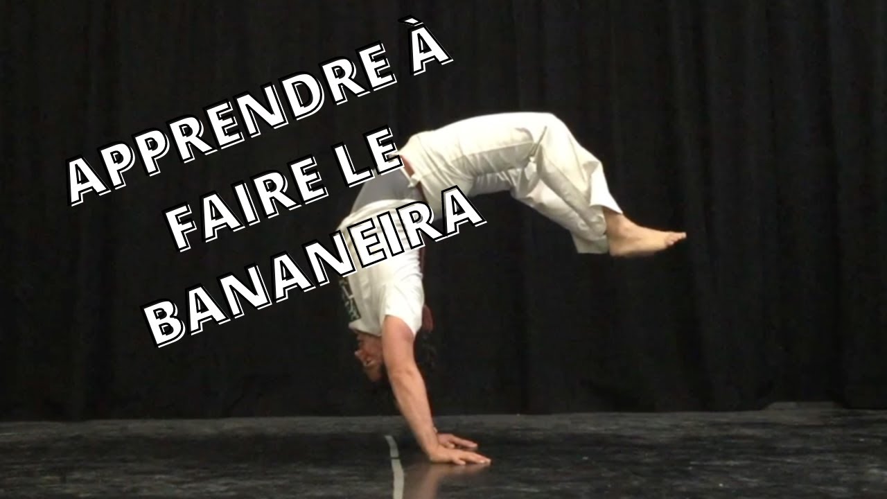 Apprendre le Bananeira / Apprendre les équilibres en Capoeira
