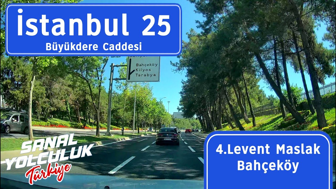 İstanbul 25: 4.Levent, Maslak, Sarıyer, Bahçeköy.