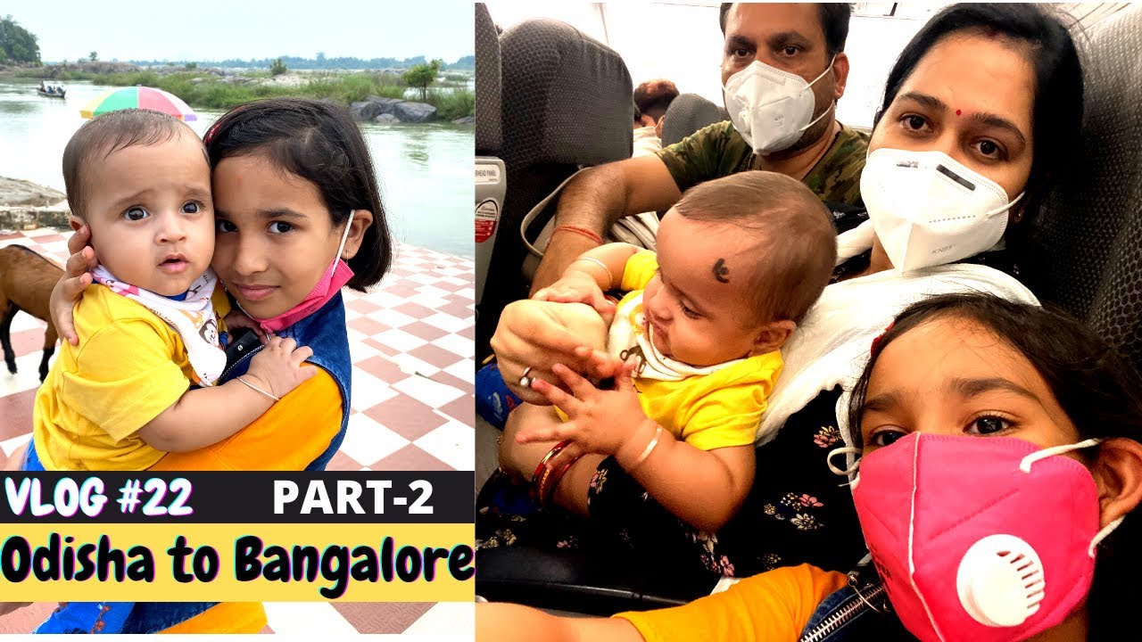 Travelling Odisha to Bangalore / PART-2 / VLOG 22 / #Aadyansh #learnwithpari