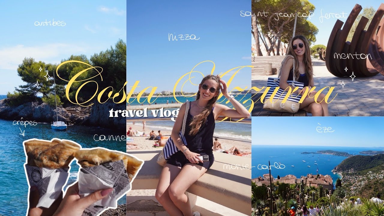 TRAVEL VLOG della Costa Azzurra ✈️ — nizza, cannes, monte carlo, antibes, èze, cap ferrat, menton 👒