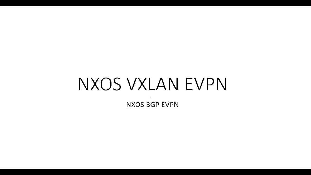 Cisco Nexus VXLAN EVPN Lab | L2 VNI | L3 VNI